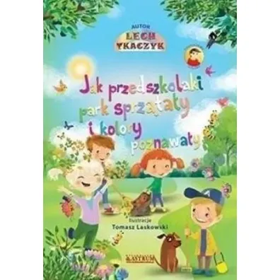 Jak przedszkolaki park sprz�ta�y i kolory poznawa�y - Lech Tkaczyk
