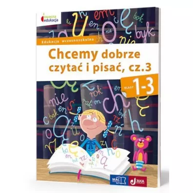Owocna edukacja. Chcemy dobrze czyta� i pisa�. Cz�� 3. Klasa 1-3