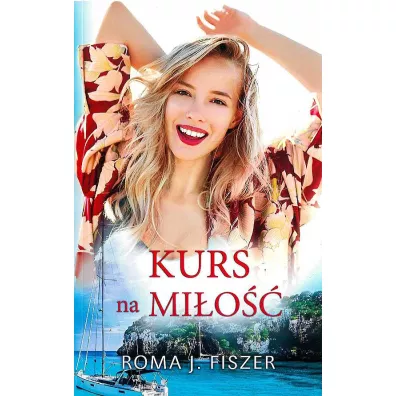 Kurs na mi�o�� (pocket) - Roma J. Fiszer