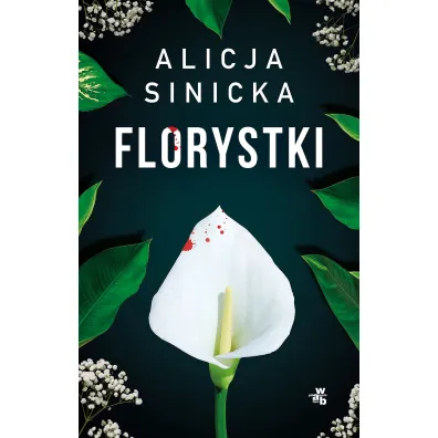Florystki - Alicja Sinicka