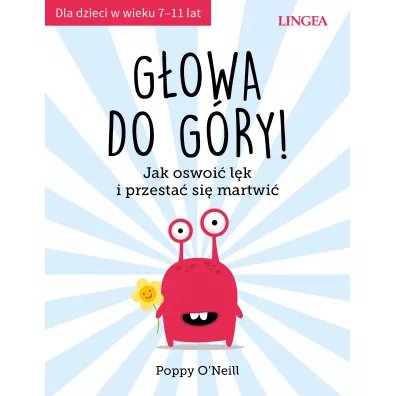 Gowa do gry! Jak oswoi lk i przesta si martwi - Poppy O'Neill