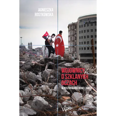 Wojownicy o szklanych oczach - Agnieszka Rostkowska