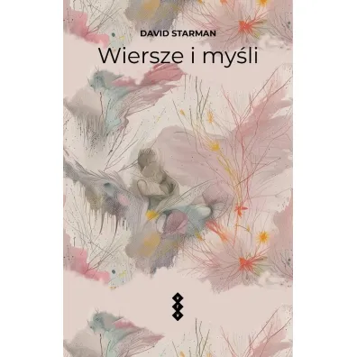 Wiersze i my�li - David  Starman