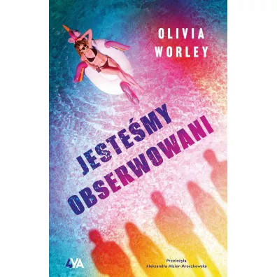Jeste�my obserwowani - Olivia Worley