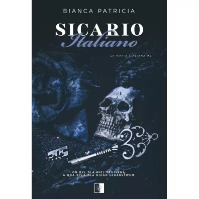 Sicario Italiano. La Mafia Italiana. Tom 2 - Bianca Patricia
