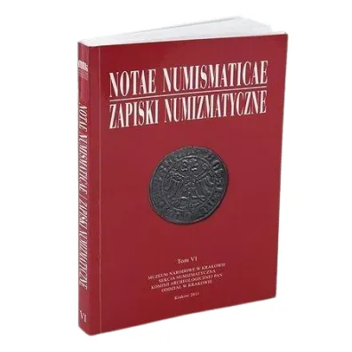 Notae Numismaticae. Zapiski Numizmatyczne. Tom 6