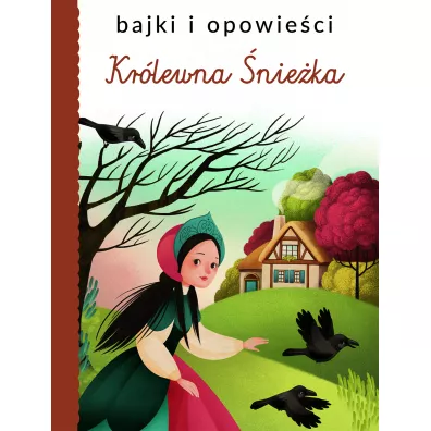 Bajki i opowie�ci. Kr�lewna �nie�ka