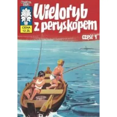 Wieloryb z peryskopem. Kapitan �bik. Tom 28 - Jerzy Wr�blewski, W�adys�aw Krupka