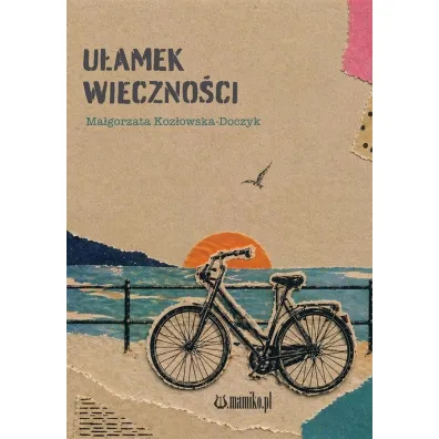 U�amek wieczno�ci - Ma�gorzata  Koz�owska-Doczyk