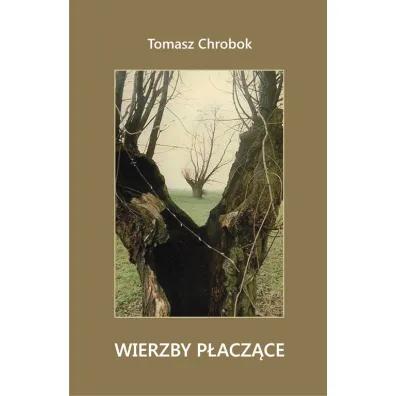 Wierzby p�acz�ce (pocket) - Tomasz Chrobok