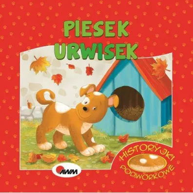 Historyjki podw�rkowe. Piesek Urwisek - Miros�awa Kwieci�ska