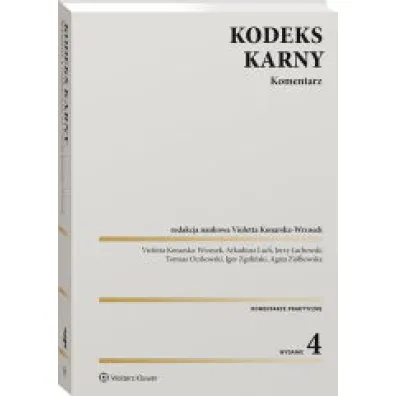 Kodeks karny. Komentarz. Wydanie 2023