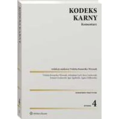 Kodeks karny. Komentarz. Wydanie 2023