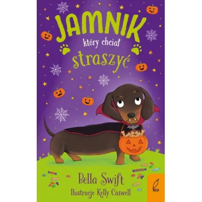 Jamnik, kt�ry chcia� straszy� - Bella  Swift