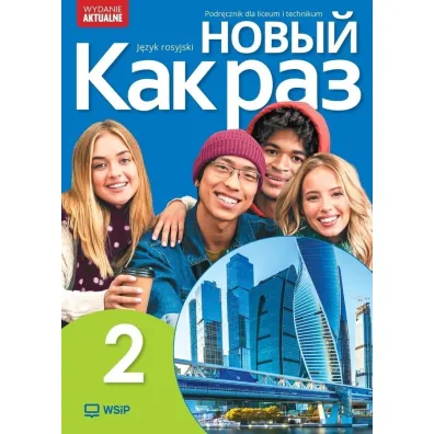Nowyj Kak raz 2. Podr�cznik do j�zyka rosyjskiego dla liceum i technikum - Olga Tatarchyk