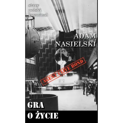 Gra o �ycie - Adam Nasielski