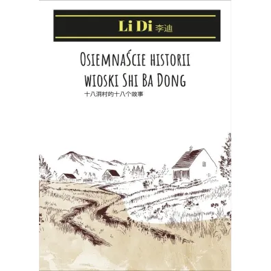 Osiemna�cie historii wioski Shi Ba Dong - Di Li