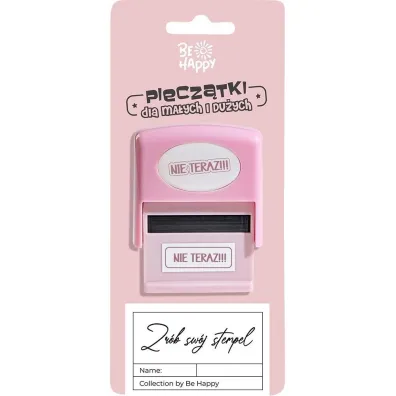 Be-Happy Gifts Piecz�tka z napisem Nie teraz!!!