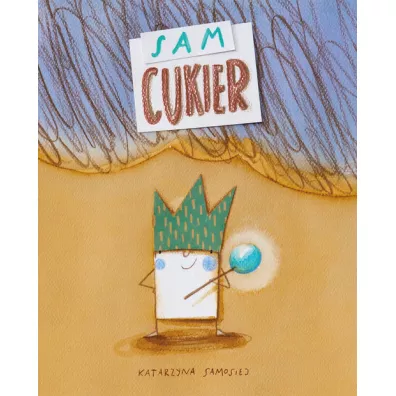 Sam cukier - Katarzyna Samosiej