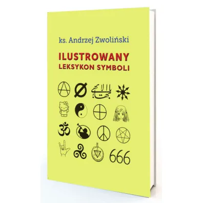 Ilustrowany leksykon symboli - Andrzej Zwoli�ski