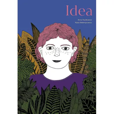 Idea - Anna Paszkiewicz, Kasia Walentynowicz