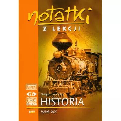 Notatki z lekcji Historia V Wiek XIX - Ma�gorzata Ciejka