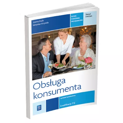 Obs�uga konsumenta. Zeszyt �wicze� do nauki zawodu technik hotelarstwa. Szko�y ponadgimnazjalne - Joanna Duda, Sebastian Krzywda