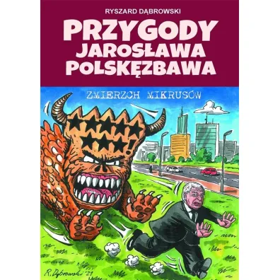 Przygody Jaros�awa Polsk�zbawa. Zmierzch mikrus�w - Ryszard D�browski