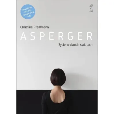 Asperger. �ycie w dw�ch �wiatach - Christine Prei�mann