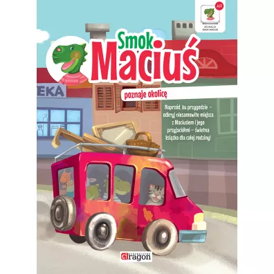 Smok Maciu� poznaje okolic�
