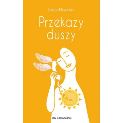 Przekazy duszy NW - Izabela Marga�ska