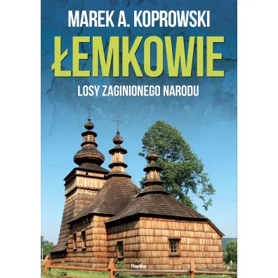 �emkowie. Losy zaginionego narodu - Marek A. Koprowski