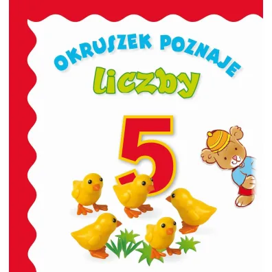 Okruszek poznaje liczby - Anna Wi�niewska, El�bieta �mietanka-Combik, Jolanta Czarnecka