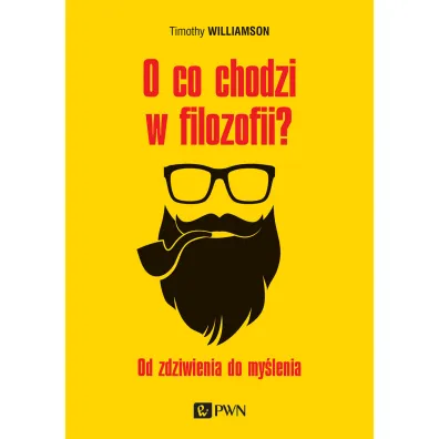 O co chodzi w filozofii? - Timothy Williamson