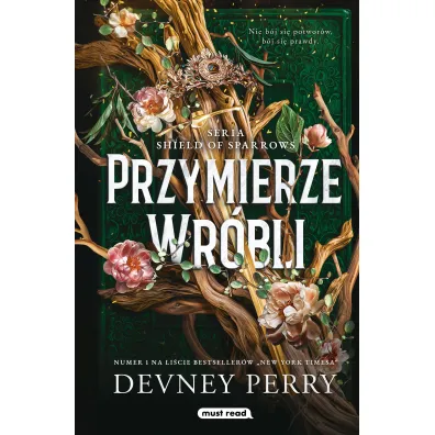 Przymierze Wr�bli. Seria Shield of Sparrows. Tom 1 (barwione brzegi)