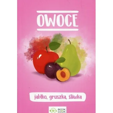 Owoce: jab�ko, gruszka, �liwka
