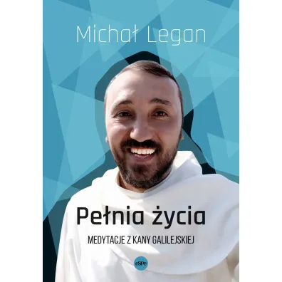 Pe�nia �ycia - Micha� Legan