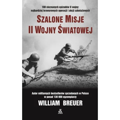 Szalone misje II wojny �wiatowej - William Breuer