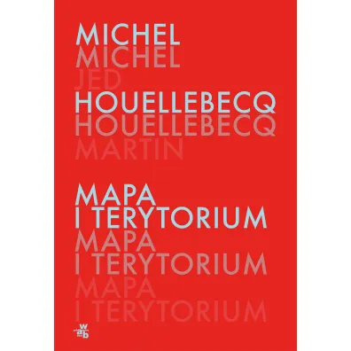 Mapa i terytorium - Michel Houellebecq