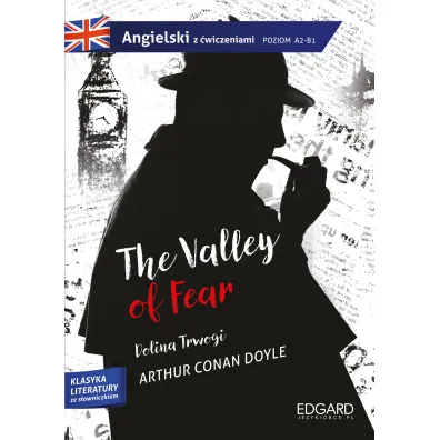 Sherlock Holmes. The Valley of Fear. Angielski z �wiczeniami. Poziom A2-B1 - Artur Conan Doyle