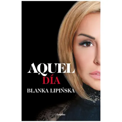 Aquel Dia - Blanka Lipi�ska