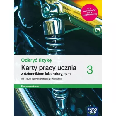 Odkry fizyk 3. Karty pracy ucznia z dziennikiem laboratoryjnym. Zakres podstawowy - Bartomiej Piotrowski, Izabela  Kondratowicz