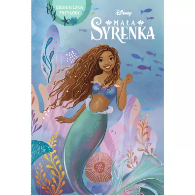 Ma�a Syrenka. Biblioteczka przygody. Disney