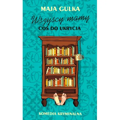 Wszyscy mamy co� do ukrycia - Maja  Gulka