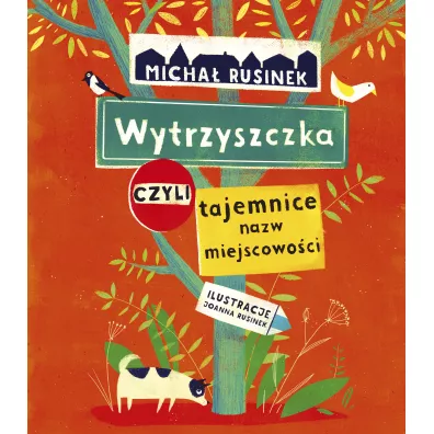Wytrzyszczka, czyli tajemnice nazw miejscowo�ci