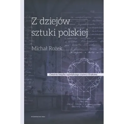 Z dziej�w sztuki polskiej - Micha� Ro�ek