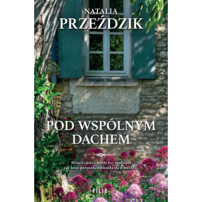 Pod wsp�lnym dachem - Natalia  Prze�dzik