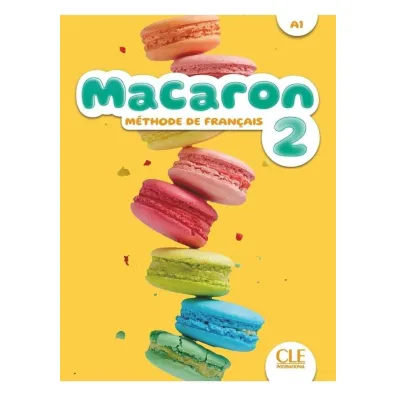 Macaron 2. Podr�cznik do nauki francuskiego dla dzieci A1 - Rubio Perez, Felix E. Ruiz