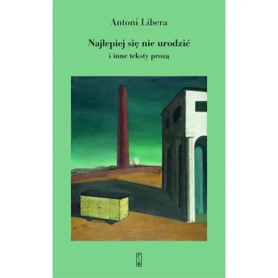 Najlepiej si� nie urodzi� - Antoni Libera
