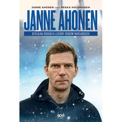 Janne Ahonen.oficjalna Biografia Legendy Skok�w Narciarskich